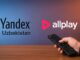 Yandex Uzbekistan расширяет медиаприсутствие: компания приобрела сервис Allplay